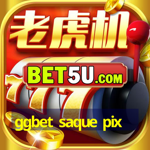 ggbet saque pix